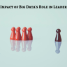 The Impact of Big Data’s Role in Leadership